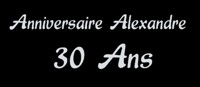 Anniversaire Alexandre, 30 ans exemple de texte pour un anniversaire